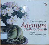 Image of ADENIUM UNIK & CANTIK DENGAN TEKNIK PENYAMBUNG