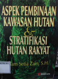Image of ASPEK PEMBINAAN KAWASAN HUTAN & STRATIFIKASI HUTAN RAKYAT