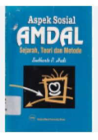 Image of ASPEK SOSIAL AMDAL SEJARAH, TEORI DAN METODE