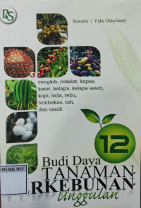 Image of Budi Daya 12 TANAMAN PERKEBUNAN UNGGULAN