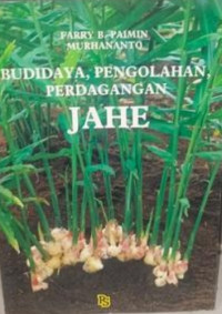 Image of BUDIDAYA, PENGOLAHAN, PERDAGANGAN JAHE