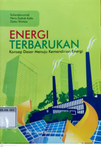Image of ENERGI TERBARUKAN Konsep Dasar Menuju Kemandirian Energi