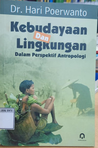 Image of Kebudayaan Dan Lingkungan Dalam Perspektif Antropologi