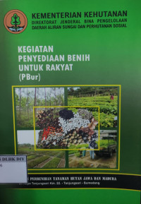 Image of KEGIATAN PENYEDIAAN BENIH UNTUK RAKYAT (PBur)