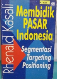 Image of MEMBIDIK PASAR INDONESIA SEGMENTASI TARGETING POSITIONING