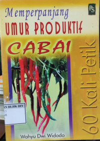 Image of Memperpanjang UMUR PRODUKSI CABAI 60 Kali Petik
