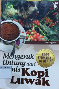 Image of MENGERUK UNTUNG DARI MANIS KOPI LUWAK