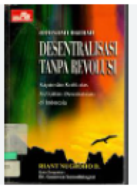 Image of OTONOMI DAERAH DESENTRALISASI TANPA REVOLUSI