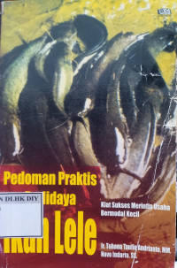 Image of PEDOMAN PRAKTIS BUDIDAYA IKAN LELE