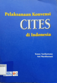 Image of Pelaksanaan Konverensi CITES di Indonesia