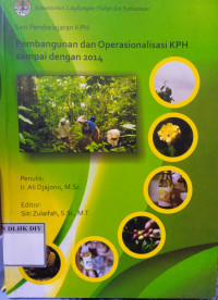Image of PEMBANGUNAN DAN OPERASIONALISASI KPH SAMPAI DENGAN 2014