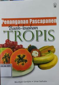 Image of Penanganan Pascapanen Buah-buahan TROPIS