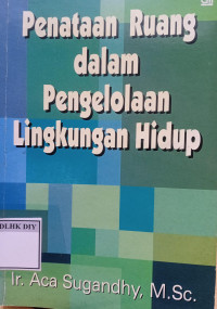 Image of Penataan Ruang Dalam Pengelolaan Lingkungan Hidup