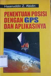 Image of PENENTUAN POSISI DENGAN GPS DAN APLIKASINYA