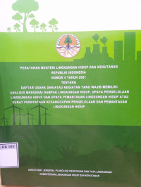Image of PERATURAN MENTERI LINGKUNGAN HIDUP DAN KEHUTANAN REPUBLIK INDONESIA NOMOR 7 TAHUN 2021 TENTANG PERENCANAAN KEHUTANAN, PERUBAHAN PERUNTUKAN KAWASAN HUTAN DAN PERUBAHAN FUNGSI KAWASAN HUTAN, SERTA PENGGUNAAN KAWASAN HUTAN
