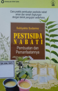 Image of PESTISIDA NABATI PEMBUATAN DAN PEMANFAATANNYA