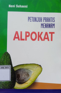 Image of PETUNJUK PRAKTIS MENANAM ALPOKAT
