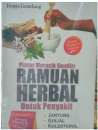 Image of PINTAR MERACIK SENDIRI RAMUAN HERBAL UNTUK PENYAKIT