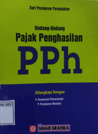 Image of Seri Peraturan Perpajakan: Undang-undang Pajak Penghasilan PPh