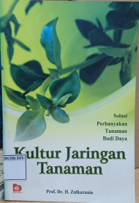 Image of Solusi Perbanyakan Tanaman Budi Daya Kultur Jaringan Tanaman