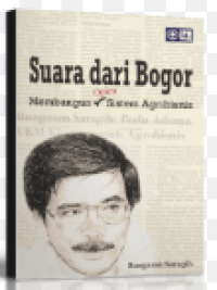 Image of SUARA DARI BOGOR MEMBANGUN SISTEM AGRIBISNIS